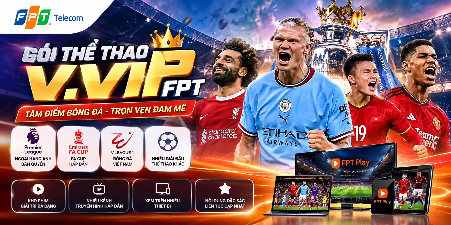 Gói Thể Thao V.VIP FPT – Xem Ngoại Hạng Anh Và Bóng Đá Bản Quyền